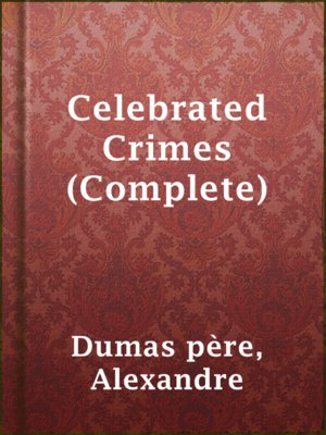 cover image of Celebrated Crimes (Complete)